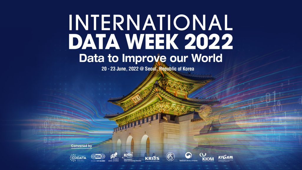 SAVE THE DATE International Data Week 2022, 2023 June 2022, Seoul